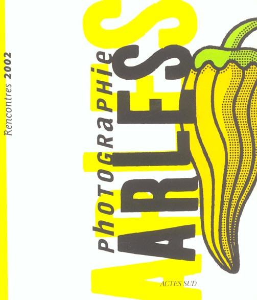 Arles. 33e rencontres internationales de la photographie