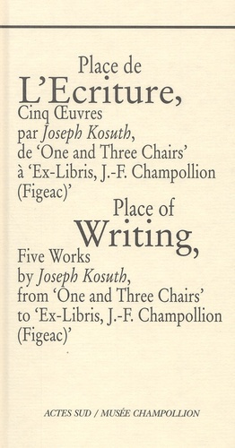 Place de l'écriture : Place of writing