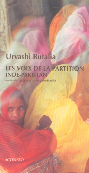 Les voix de la partition. Inde-Pakistan