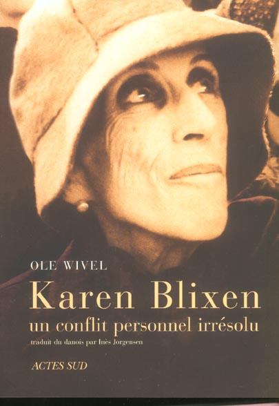 Karen Blixen. Un conflit personnel irrésolu