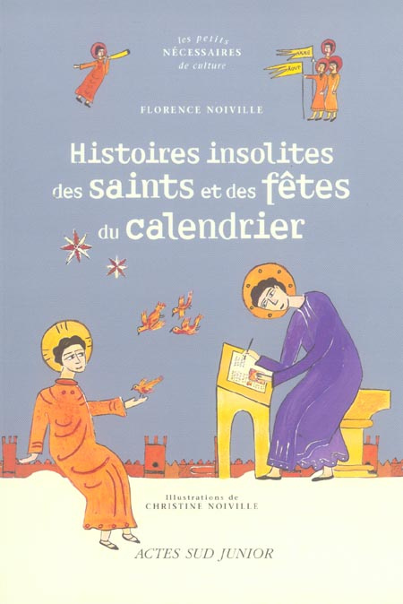 Histoires insolites des saints et des fêtes du calendrier