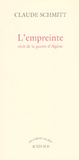 L'empreinte. Récit de la guerre d'Algérie