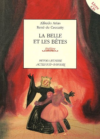 La belle et les bêtes. Avec 1 CD audio