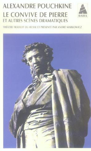 Le convive de pierre et autres scènes dramatiques