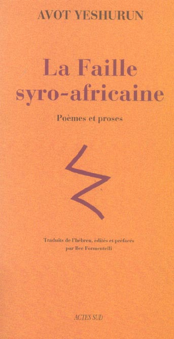 La Faille syro-africaine. Poèmes et proses