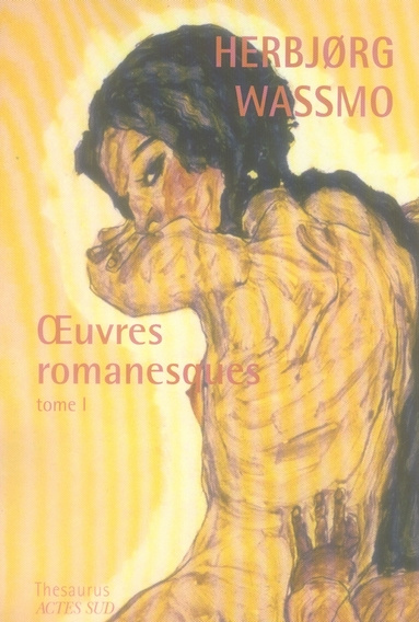 Oeuvres romanesques. Tome 1, La Trilogie de Tora ; Un long chemin ; La Fugitive