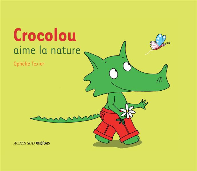 Crocolou : Crocolou aime la nature