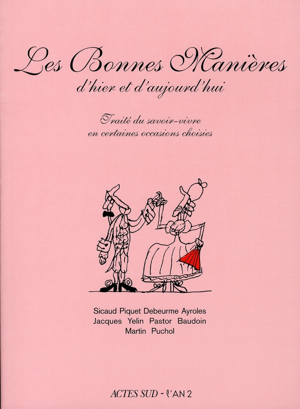 Les Bonnes Manières d'hier et d'aujourd'hui. Traité du savoir-vivre en certaines occasions choisies