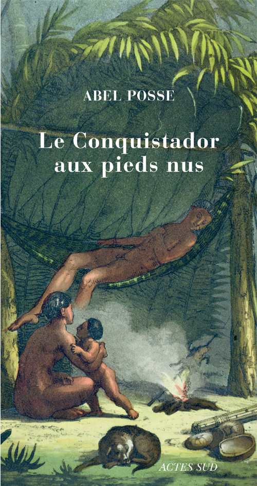 CONQUISTADOR AUX PIEDS NUS (LE)