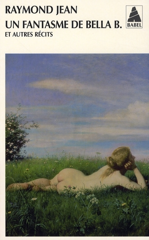 Un fantasme de Bella B. Et autres récits