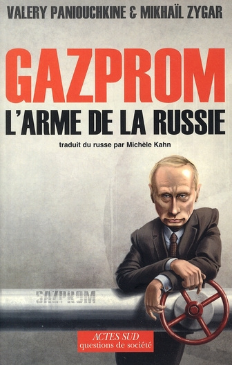 Gazprom. L'arme de la Russie