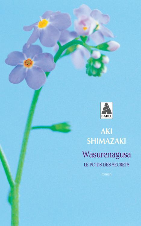 Le poids des secrets Tome 4 : Wasurenagusa