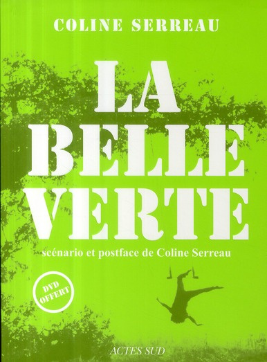 La Belle Verte. Avec 1 DVD
