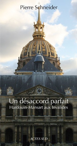 Un désaccord parfait. Hardouin-Mansart aux Invalides