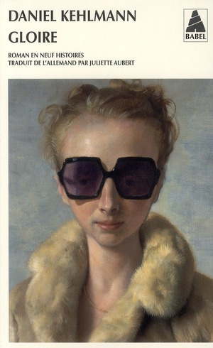Gloire. Roman en neuf histoires