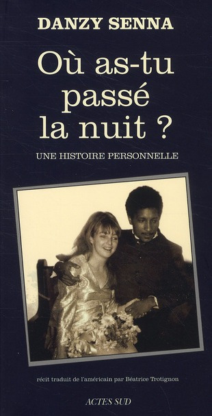 Où as-tu passé la nuit ? Une histoire personnelle