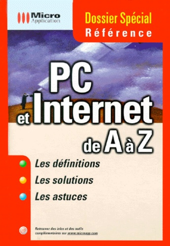 PC ET INTERNET DE A A Z DOSSIER SPECIAL REFERENCE
