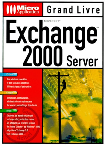 EXCHANGE 2000 SERVER GRAND LIVRE