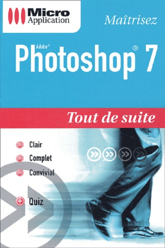 PHOTOSHOP 7 TOUT DE SUITE