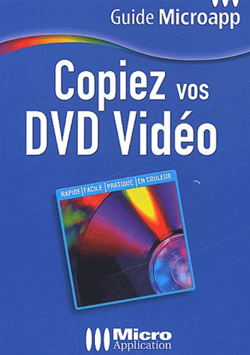 COPIEZ VOS DVD VIDEO GUIDE MICROAPP