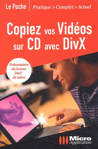 COPIEZ VOS VIDEOS SUR CD AVEC DIVX