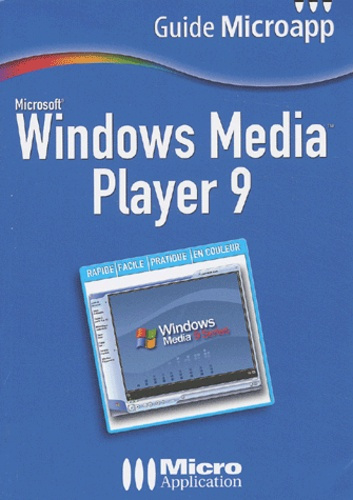 WINDOWS MEDIA PLAYER 9 GUIDE MICROAPP