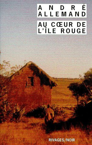 Au coeur de l'île rouge