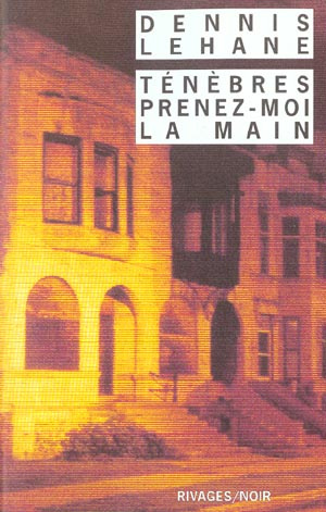 Ténèbres, prenez-moi la main