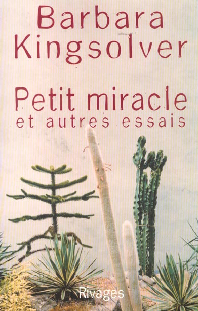 Petit miracle et autres essais
