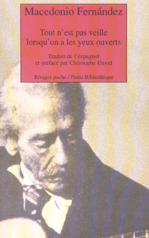 TOUT N'EST PAS VEILLE LORSQU'ON A LES YEUX OUVERTS