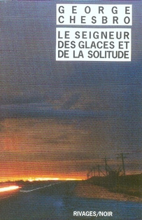 SEIGNEUR DES GLACES ET DE LA SOLITUDE (LE)