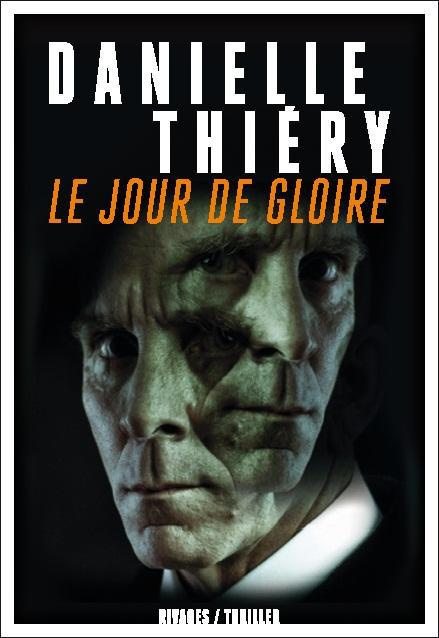 Une enquête de la commissaire Edwige Marion : Le jour de gloire