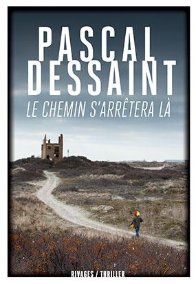 Le chemin s'arrêtera là