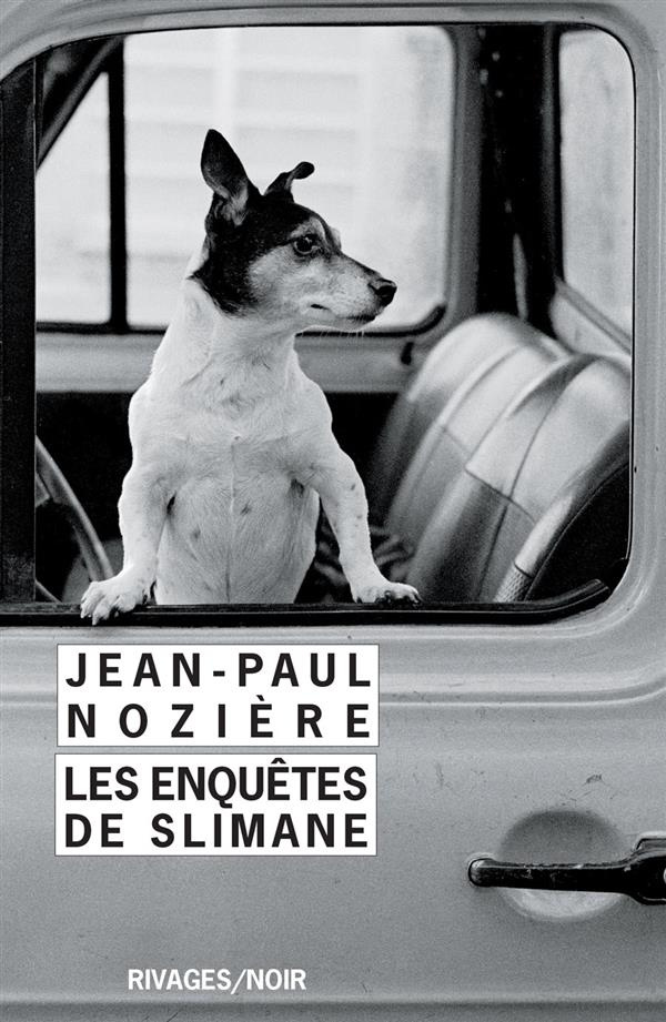 Les enquêtes de Slimane. Un regrettable accident ; Bogart et moi