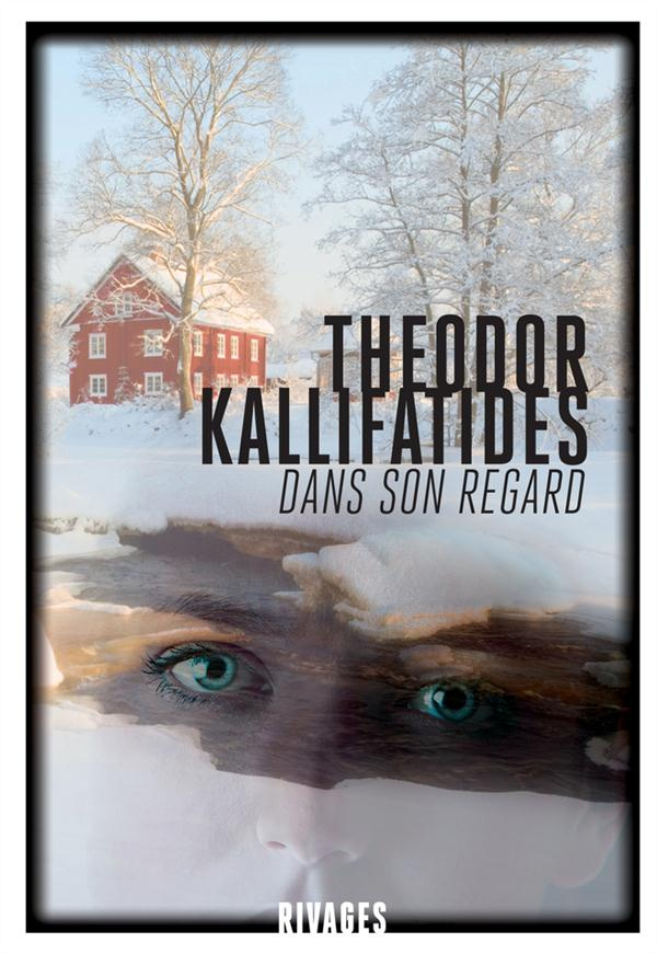 Kristina Vendel Tome 3 : Dans son regard