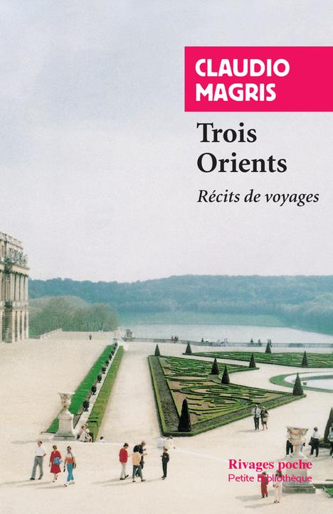 Trois Orients. Récits de voyage