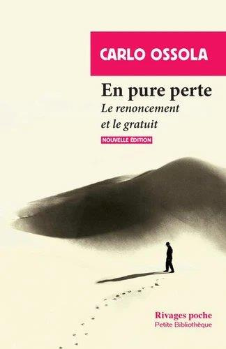 En pure perte. Le renoncement et le gratuit