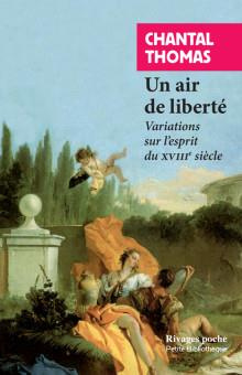 Un air de liberté. Variations sur l'esprit du XVIIIe siècle