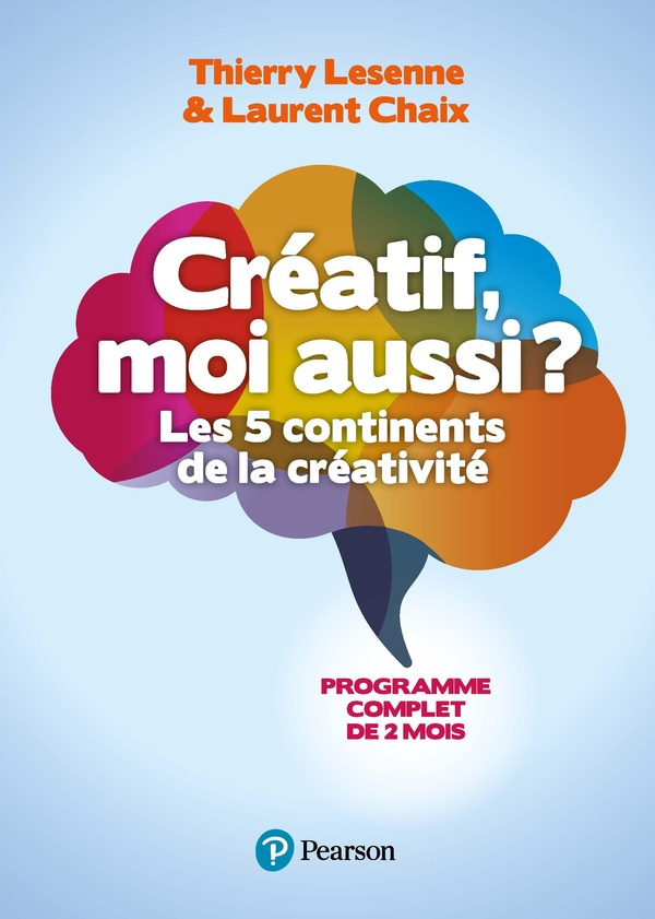 Tous créatifs !. Les 5 continents de la créativité