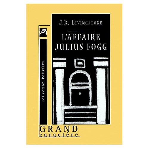 AFFAIRE JULIUS FOGG