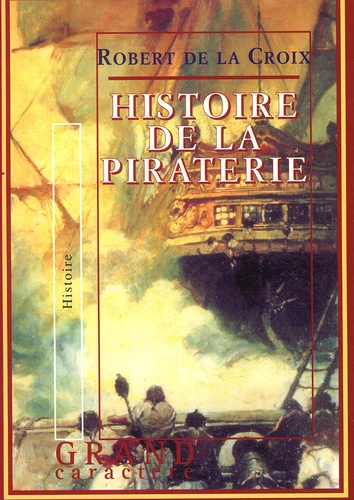 HISTOIRE DE LA PIRATERIE