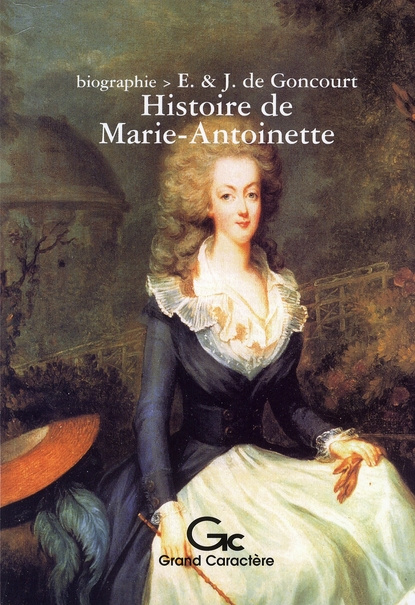 HISTOIRE DE MARIE-ANTOINETTE