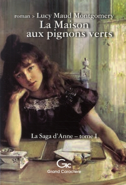 SAGA D'ANNE 1 - LA MAISON AUX PIGNONS VERTS NOUVELLE EDITION