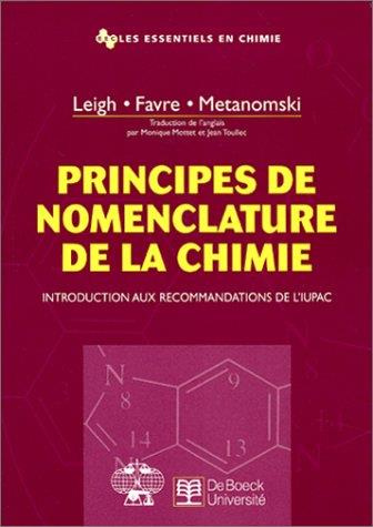 Principes de nomenclature de la chimie. Introduction aux recommandations de l'IUPAC