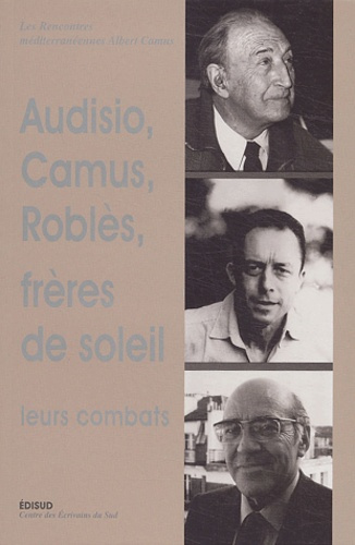 AUDISIO CAMUS ROBLES FRERES DE SOLEIL LEURS COMBATS
