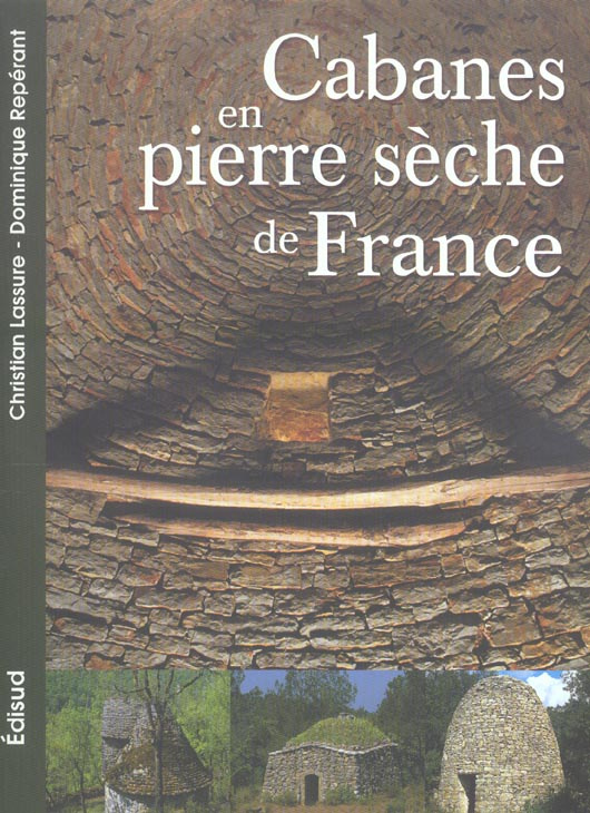 CABANES EN PIERRE SECHE DE FRANCE