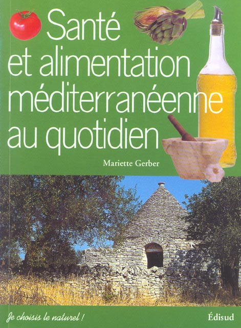 SANTE ET ALIMENTATION MEDITERRANEENNE AU QUOTIDIEN