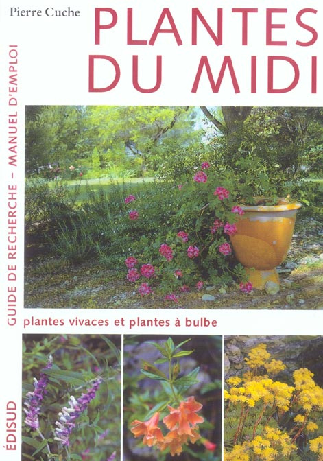 T2 PLANTES DU MIDI PLANTES VIVACES ET PLANTES A BULBES NLLE EDT