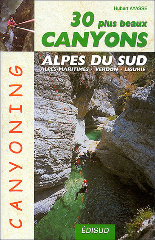30 PLUS BEAUX CANYONS DES ALPES DU SUD