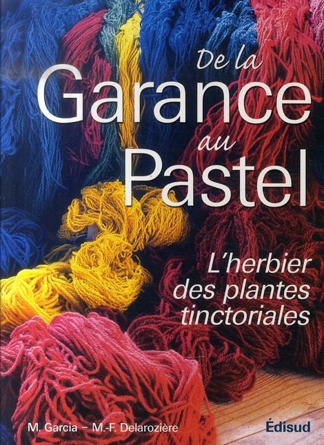 DE LA GARANCE AU PASTEL